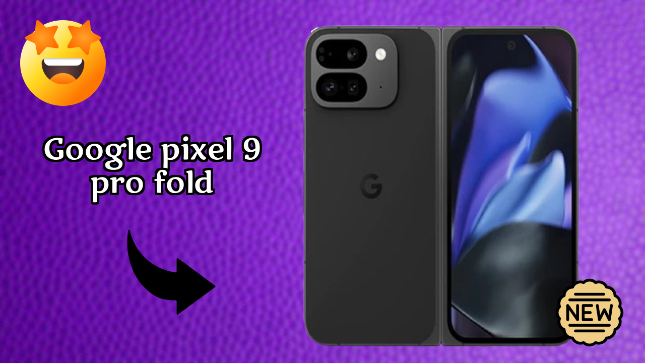 Google Pixel 9 Pro Fold at ₹119,999 - Best Deal Available Now