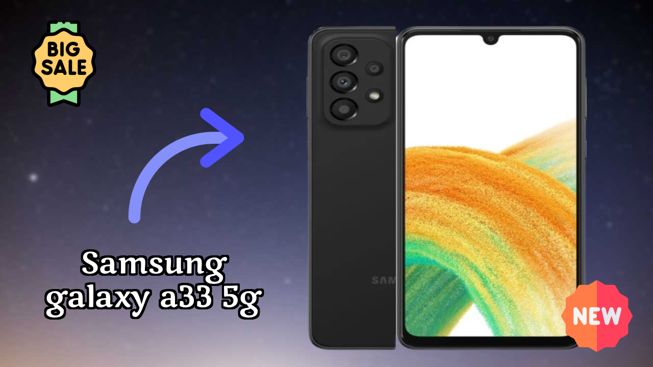 Unboxing Samsung Samsung Galaxy A33 5G - First Impressions & Features