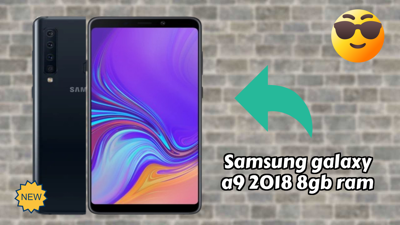 Samsung Galaxy A9 2018 8GB RAM at ₹14,999 - Best Deal Available