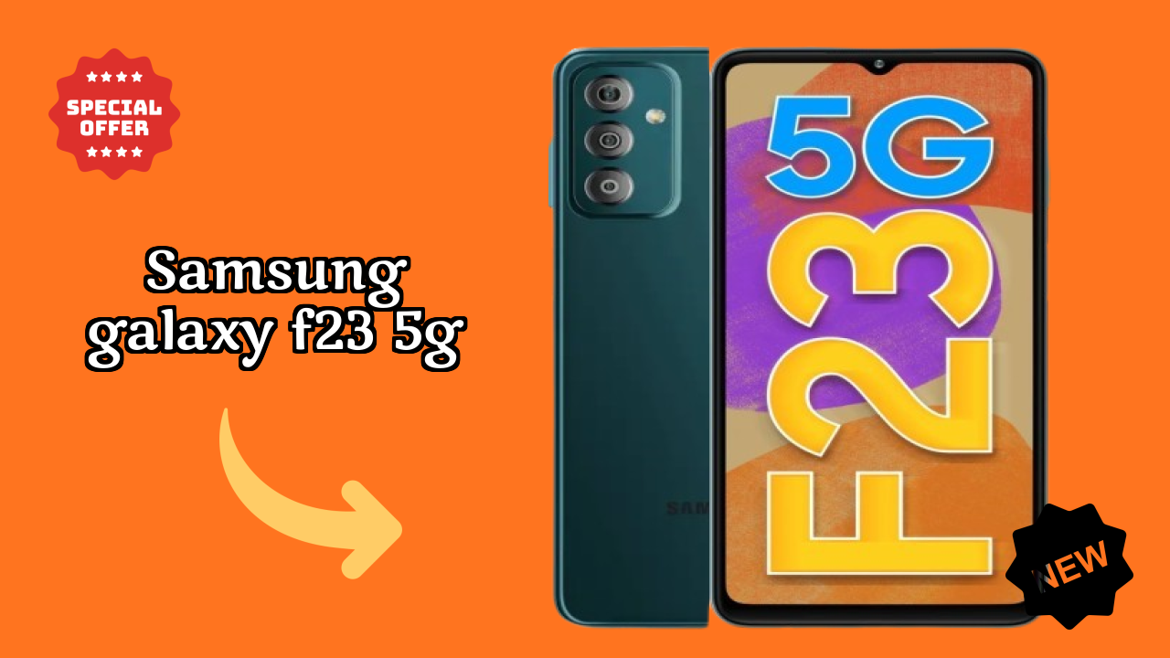 Samsung Galaxy F23 5G at ₹12,999 - Best Features Highlighted